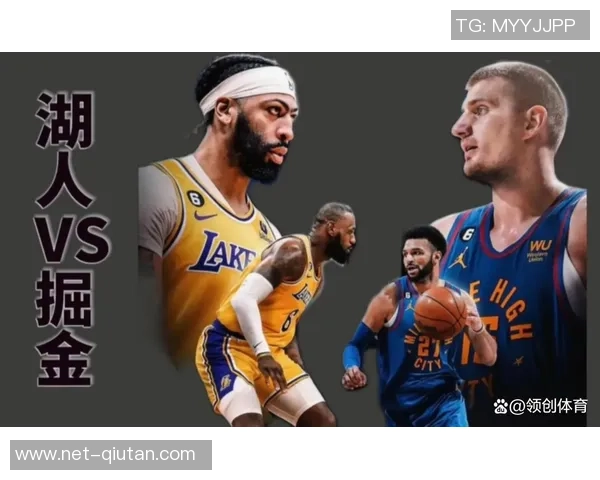 今天NBA掘金对阵湖人精彩对决前瞻分析及赛前预测 今天NBA掘金对阵湖人精彩对决前瞻分析及赛前预测